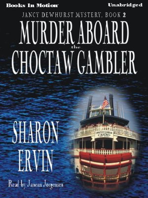 cover image of Murder Aboard The Choctaw Gambler